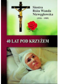 40 lat pod krzyżem