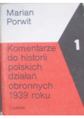 Komentarze do historii polskich działań obronnych 1 1939 roku