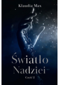 Światło nadziei. Część 2