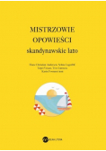 Mistrzowie opowieści Skandynawskie lato