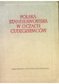 Polska Stanisławowska w oczach Cudzoziemców Tom I