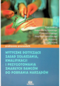 Wytyczne dotyczące zasad zgłaszania kwalifikacji i przygotowania zmarłych dawców do pobrania narządów