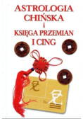 Astrologia chińska i księga przemian I Cing