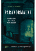 Paranormalne Prawdziwe historie nawiedzeń