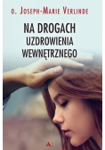 Na drogach uzdrowienia wewnętrznego