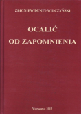 Ocalić od zapomnienia