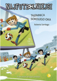 Najfutbolniejsi Tom 4 Tajemnica sokolego oka