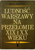 Ludność Warszawy na przełomie XIX i XX wieku