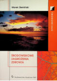 Środowiskowe zagrożenia zdrowia