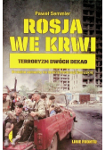 Rosja we krwi. Terroryzm dwóch dekad
