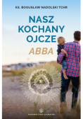 Nasz kochany Ojcze Abba