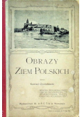 Obrazy Ziem Polskich 1908 r.