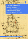 Musica i memoria w środkowoeuropejskich traktatach