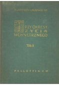 Trzy okresy życia wewnętrznego Tom II