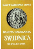 Śląsk w zabytkach szytuki Świdnica