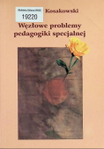 Węzłowe problemy pedagogiki specjalnej