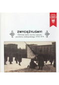 Zwyciężyliśmy obchody setnej rocznicy wybuchu powstania