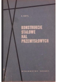 Konstrukcje stalowe hal przemysłowych