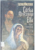 Córka mrocznego Elfa tom 1 Światło i cienie