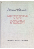 Moje wspomnienia o życiu towarzyskim w  Warszawie