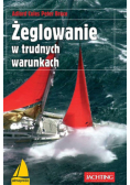 Żeglowanie w trudnych warunkach