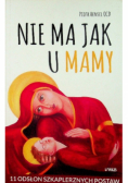 Nie ma jak u mamy
