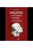 Uwięzieni we własnej głowie