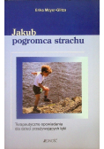 Jakub pogromca strachu
