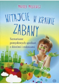 Witajcie w krainie zabawy