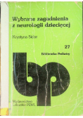 Biblioteka pediatry Tom 27 Wybrane zagadnienia z neurologii dziecięcej