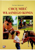 Chcę mieć własnego konia