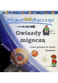 Ciekawe dlaczego gwiazdy migoczą i inne pytania na temat kosmosu