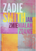 Jak zmieniałam zdanie
