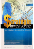 Strategie inwestycyjne Jak z głową zarabiać