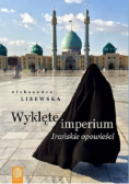 Wyklęte imperium Irańskie opowieści