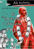 Ale historia Ta śmieszna i straszna PRL