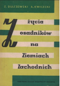 Z życia osadników na Ziemiach Zachodnich