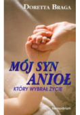 Mój syn anioł który wybrał życie