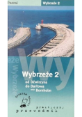 Wybrzeże Część 2 od Dźwirzyna do Darłowa oraz Bornholm