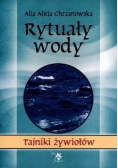 Tajniki żywiołów Rytuały wody
