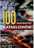 100 największych kataklizmów