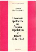 Stosunki społeczne na Śląsku Opolskim w latach 1922 - 1933