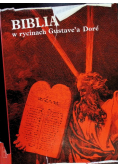 Biblia w rycinach Gustave'a Dore .Stary i Nowy Testament