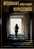 Wychowanie wobec wyzwań współczesności