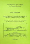 Krajobraz warowny XIX / XX w Dzieje i rewaloryzacja