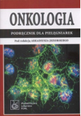 Onkologia Podręcznik dla pielęgniarek
