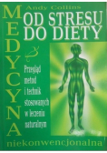 Medycyna niekonwencjonalna. Od stresu do diety