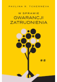 W sprawie gwarancji zatrudnienia