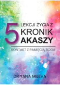 5 lekcji życia z Kronik Akaszy