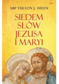 Siedem słów Jezusa i Maryi